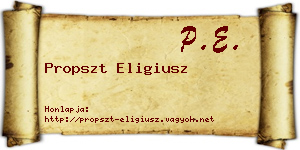 Propszt Eligiusz névjegykártya